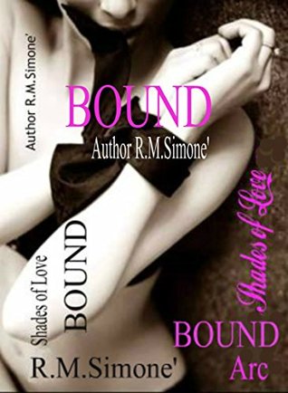 Shades of Love - BOUND by R. M. Simone' - ARC Sample