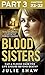 Blood Sisters: Part 3 of 3:...