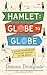 Hamlet: Globe to Globe: 193,000 Miles, 197 Countries, One Play