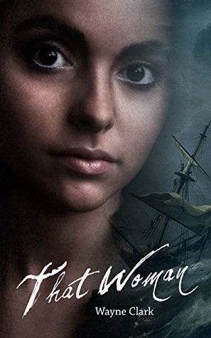 That Woman By Wayne Clark