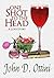 One Shot To The Head: A Love Story