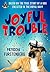 Joyful Trouble: Based on the True Story of a Dog Enlisted in the Royal Navy