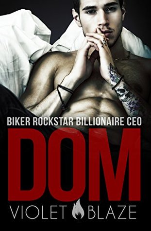 Biker Rockstar Billionaire CEO Dom (Hers to Keep Trilogy #2)