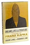 Dreams, Life and Literature: A Study of Franz Kafka