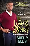 To Love & Betray
