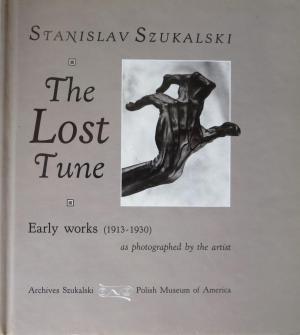 The Lost Tune: Early works, 1913-1930 (Hardcover)