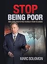 Stop Being Poor: and Learn How to Free Yourself from the Banks Stop Being Poor: and Learn How to Free Yourself from the Banks