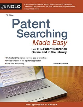 Patent Searching Made Easy: How to do Patent Searches Online and in the Library