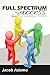 Full Spectrum Success by Jacob Adamo