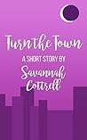 Turn the Town: A Short Story