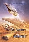 The Ion Raider by Ian Whates