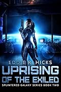 Uprising of the Exiled