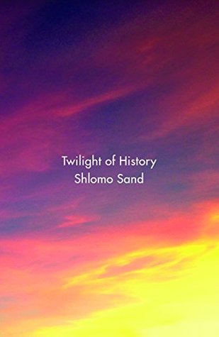 Twilight of History (Kindle Edition)
