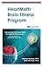 HeartMath Brain Fitness Program: Connecting Heart and Mind for Optimal Performance (HeartMath Solution Book 1)