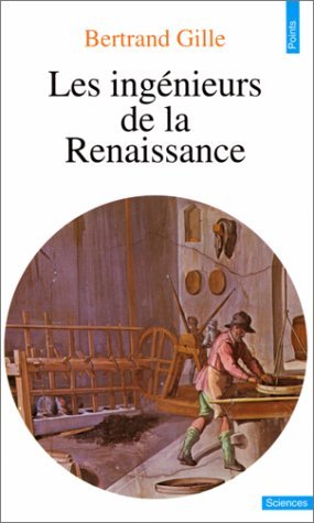 Les ingénieurs de la Renaissance