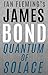 Quantum of Solace - a James Bond Short Story (James Bond)