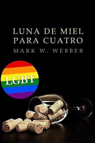 Luna de miel para cuatro (Spanish Edition)