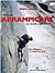 L'arte di arrampicare su roccia e ghiaccio, per sviluppare la coscienza di sè