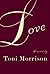 Love by Toni Morrison