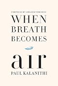 When Breath Becomes Air