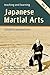 Teaching and Learning Japanese Martial Arts: Scholarly Perspectives Vol. 1