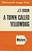 A Town Called Yellowdog (U)