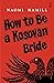 How To Be a Kosovan Bride