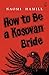 How To Be a Kosovan Bride