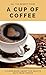 All The Benefit From A Cup Of Coffe, a Guide Book About The Health Fact From Coffe