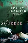 The Squeeze by Lesley Glaister
