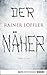 Der Näher: Thriller (Martin Abel 3) (German Edition)