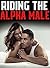 Riding The Alpha Male