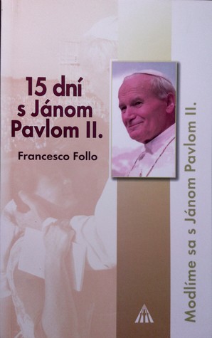 15 dní s Jánom Pavlom