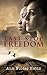 Last Stop Freedom: A Civil War Era Novel of the Underground Railroad