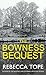 The Bowness Bequest: The co...