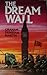 The Dream Wall by Graham Dunstan Martin