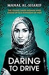 Book cover for Daring to Drive: A gripping account of one woman's home-grown courage that will speak to the fighter in all of us