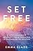 Set Free: A Life-Changing Journey from Banking to Buddhism in Bhutan