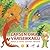 Lapsen oma väriseikkailu: satua ja tietoa luonnon väreistä