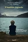 Il bambino bugiardo by S.K. Tremayne