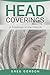 Head Coverings by Greg  Gordon