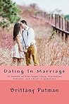 Dating In Marriage: 12 Months of Date Night Ideas, Discussion Questions, and Conversation Starters
