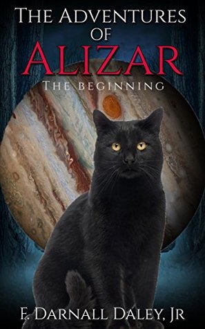 The Adventures of Alizar: The Beginning (Alzar Book 1)