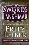 Book cover for The Swords of Lankhmar (Fafhrd and the Gray Mouser Book 5)