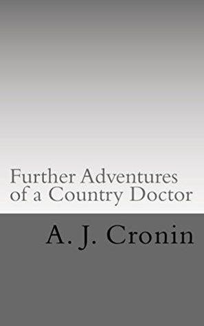 Further Adventures of a Country Doctor (Kindle Edition)