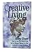 Creative Living: How to Liv...