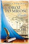 Podróż po miłość. Emilia by Dorota Ponińska