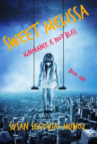 Sweet Melissa (Ignorance is not Bliss, #1)