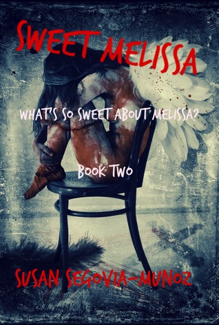Sweet Melissa (What's So Sweet About Melissa? #2)
