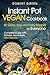 Instant Pot VEGAN Cookbook: 50 Quick, Easy and Tasty Recipes for Everyone